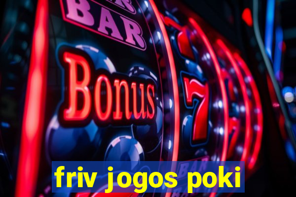 friv jogos poki